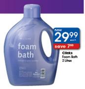Clicks Foam Bath-2ltr Each