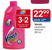 Vanish Liquid Stain Remover-3 x 500ml
