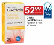 Clicks Healthbasics Hair,Skin & Nails-30 Tablets