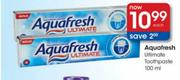 Aquafresh Ultimate Toothpaste-100ml each