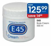 E45 Body Cream-500ml Each