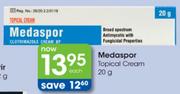 Medaspor Topical Cream - 20gm Each