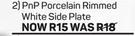 PnP Porcelain Rimmed White Side Plate-Each