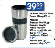 Clicks Stainless Steel Thermal Mug-450ml Each