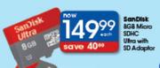 Sandisk 8GB Micro SDHC Ultra With SD Adaptor Each