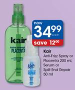 Kair Anti-Frizz Spray or Placenta 200ml,Serum or Split End Repair 50ml-Each