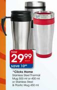 Stainless Steel Thermal Mug 500ml or 400ml or Stainless Steel & Plastic Mug 450ml-each