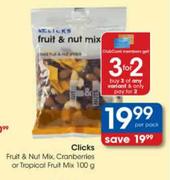 Clicks Fruit & Nut Mix Cranberries Or Tropical Fruit Mix-100g