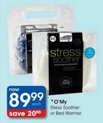 O'My Stress Sooter Or Bed Warmer Each
