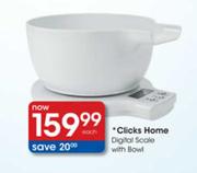 Clicks Home Digital Scale With Bowl