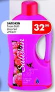 Satiskin Foam Bath Assorted-2ltr Each