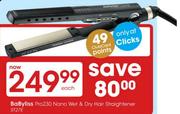 BaByliss Pro230 Nano Wet & Dry Hair Straightener