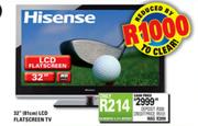 Hisense HD Flatscreen LCD TV-32" (81cm)