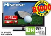 Hisense LCD Flatscreen Tv 32"(81Cm)
