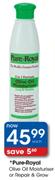 Pure-Royal Olive Oil Moisturiser or Repair & Grow - Each