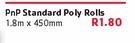 Pnp Standard Poly Rolls-1.8m x 450mm