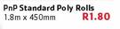 Pnp Standard Poly Rolls 1.8mX450mm