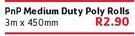 PnP Medium Duty Poly Rolls-3m x450mm