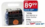 O'My Bed Warmer or Stress Soother-Each