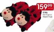 O'My Hot Hugs or Slipper Hugs-Per Pair