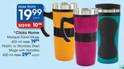 Clicks Home Marquis Travel Mugs-400ml Each