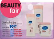 Vaseline Even Tone Body Lotion Or Body Cream-350ml