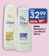 Dove Shampoo Or Conditioner-200ml Each