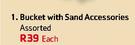 Bucket With Sand Accessories Assorted Each