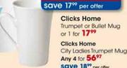 Clicks Home Trumpet or Bullet Mug-1 Pc