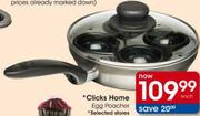 Clicks Home Egg Poacher
