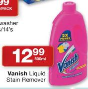 Vanish Liquid Stain Remover-500ml
