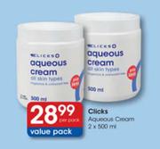 Clicks Aqueous Cream-2 x 500ml