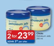 Clicks Petroleum Jelly-2 x 250ml