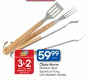 Clicks Home Stainless Steel Spatula Or Tong With Wooden Handle-Each