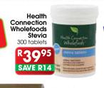 Health Connection Wholefoods Stevia Tablets-300's