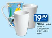 Clicks Home Porcelain Trumpet, Bullet Or City Ladies Mugs-Each