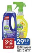 Dettol Household Cleaning Products-500ml Or 750ml Each