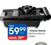 Clicks Home Multi-Functional Grater