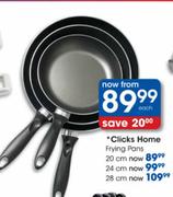Clicks Home Frying Pans-28cm