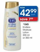 E45 Endless Moisture Lotion-200ml Or 300ml Each
