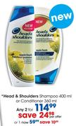 Head & Shoulders Shampoo-2x400ml Or Conditioner-2x360ml