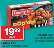 County Fair Pop'em Chicken Bites-250G