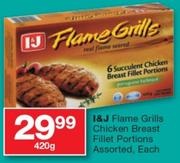 I&J Flame Grills Chicken Breast Fillet Portions Assorted-420G
