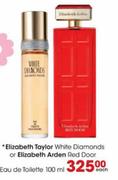 Elizabeth Taylor White Diamonds Or Elizabeth Arden Red Door Eau De Toilette 100 ml