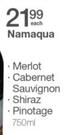 Namaqua Merlot/Cabernet Sauvignon/ Shiraz Or Pinotage-750ml