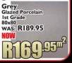 Grey Glazed Porcelain Ist Grade 80x80-Per Sqm