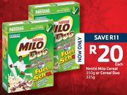 Nestle Milo Cereal 350G Or Cereal Duo-335Gm Each