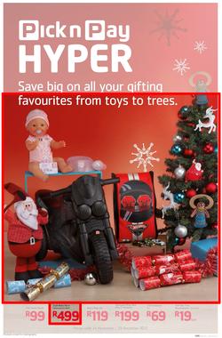 Pick n Pay Hyper: Save Big On All Your Favourites From Toys to Trees  ( 24 Nov - 29 Dec 2013), page 1