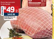 Fresh-SA Pork Leg Roast Bone In-Per kg