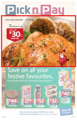 Pick n Pay Gauteng- Save On All Your Festive Favourites (03 Dec - 16 Dec 2013 ), page 1